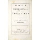 BOOK: SEVERAL CHIRURGICALL TREATISES BY RICHARD WISEMAN, LONDON, 1676.