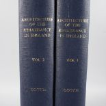 ARCHITECTURE OF THE RENAISSANCE IN ENGLAND by J. ALFRED GOTCH, Vols. 1-2.