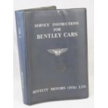 Service instructions for Bentley Cars dated 1931, reprinted 1967.