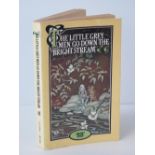 Book: A signed copy of 'The Little Grey Men Go Down The Bright Stream', dated 1977, paperback,