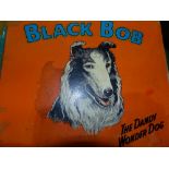 BOOKS TO INCLUDE BLACK BOB THE DANDY WONDER DOG.
