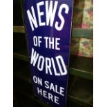 A NEWS OF THE WORLD ENAMEL SIGN. 76.5 x 30cms.