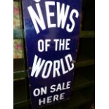 A NEWS OF THE WORLD ENAMEL SIGN. 73.5 x 30cms.