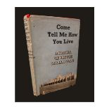 AGATHA CHRISTIE MALLOWAN: COME TELL ME HOW YOU LIVE, London, Collins, 1945, 1st edition, original