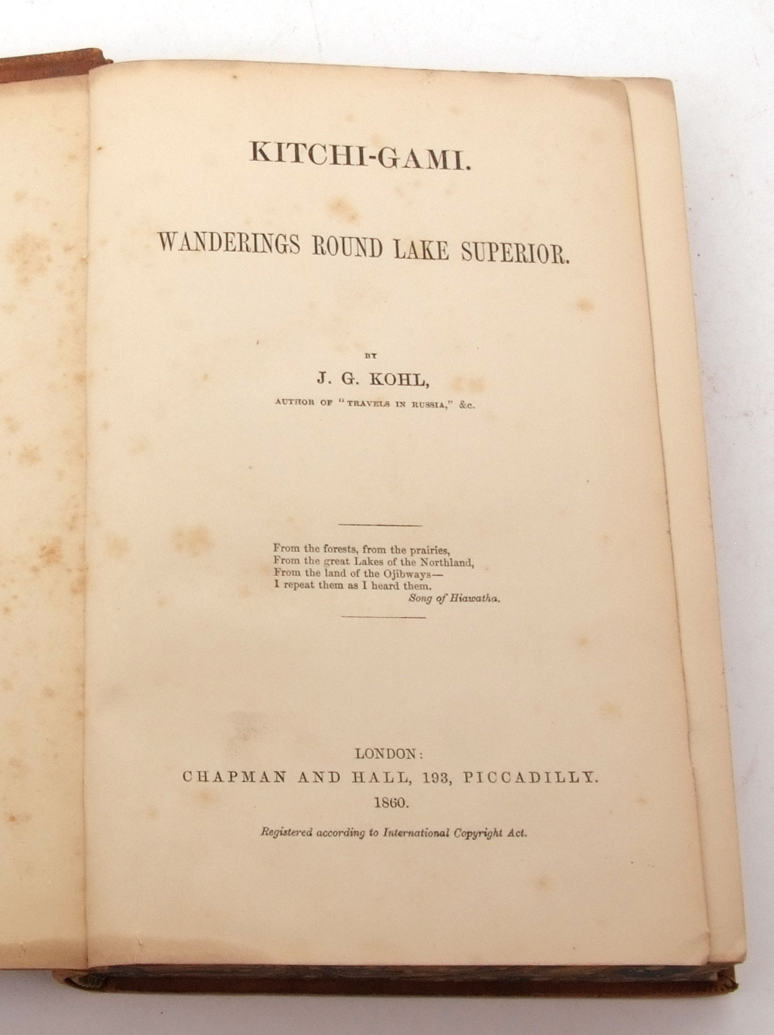 JOHANN GEORG KOHL: KITCHI-GAMI, WANDERINGS ROUND LAKE SUPERIOR, [translated Sir F C L Wraxall],