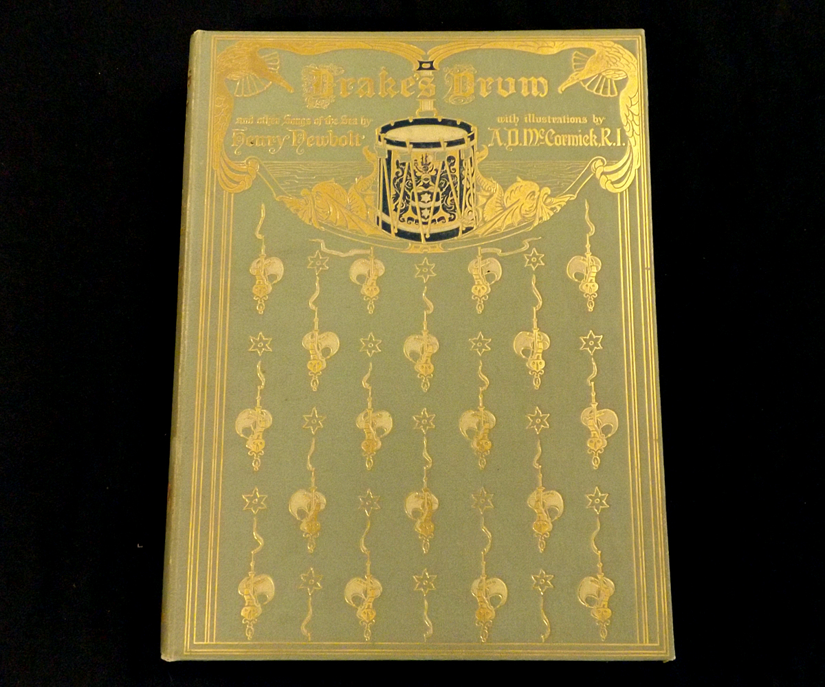 HENRY NEWBOLT: DRAKE'S DRUM AND OTHER SONGS OF THE SEA, illustrated A D McCormick, [1914], 1st