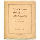 'Don'ts For Young Cricketers'. D.C.F. Burton. London and Keighley c1921. Padwick 527. Originally