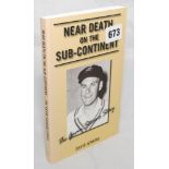 'Near Death on the Sub-Continent. The Gavin Stevens Story'. David Jenkins. New South Wales 2009.