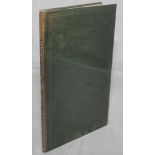 'A History of Royal Engineers Cricket 1862-1924'. R.S. Rait-Kerr, Chatham 1925. Original green cloth