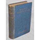 'The M.C.C. in South Africa'. P.F. Warner, London 1906. Original blue cloth boards with gilt