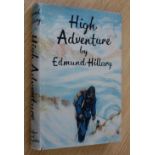 HILLARY Edmund, High Adventure, London 1955, 1st edition, 8vo cloth, dustjacket,
