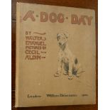 *ALDIN Cecil illustrated, Walter Emanuel's A Dog Day, London 1902, first edition, large 4to,
