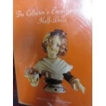 One volume ' The Collectors Encyclopaedia of Half Dolls ' together with seven other various