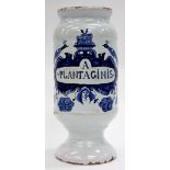 AN ANTIQUE ENGLISH DELFT DRY DRUG JAR, labelled 'A Plantaginis', 19cm in height