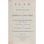 WOLLASTON (FRANCIS JOHN HYDE) A PLAN OF A COURSE OF CHEMICAL LECTURES, 1794 8vo, interleaved with
