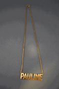 A 9 carat gold Pauline name pendant on a chain, 6.
