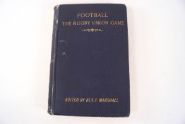 Football The Rugby Union Game, edited by Rev. F.