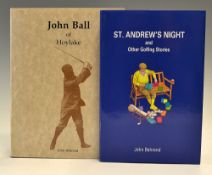 Behrend, John () - " John Ball of Hoylake"1st ed 1989 publ'd Gant Books Worcs, ltd to 1800 copies (