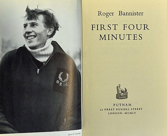 Roger Bannister Signed Book 'First Four Minutes' 1955 London, Putnam, bound in blue cloth boards