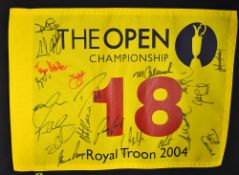 2004 Royal Troon Open Golf Championship 18th hole signed pin flag -signed by 21 Major Champions to