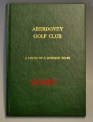 Golf Club Welsh Centenary signed - "Aberdovey Golf Club -A Round of A Hundred Years" signed by the