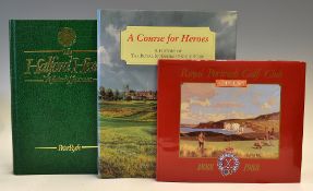 Golf Club and Golfing Society Histories (3) to incl "A Course for Heroes-A History of The Royal St