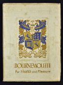 WWII Bournemouth For Health and Pleasure Booklet 1940 an extensive 204 page publication with 4