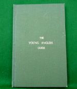 Cheek, J - "The Young Angler's Guide: Comprisi9ng Instructions In The Arts Of Fly Fishing, Bottom