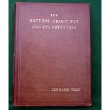 West, L - "The Natural Trout Fly And Its Limited Edition" 2nd ed 1921, illustrated.