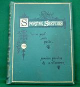 Francis Francis & Cooper, AW - "Sporting Sketches With Pen And Pencil" 1878, 12 full page engraved