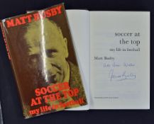 Signed Matt Busby Book 'Soccer at the top my life in football' HB with DJ signed 'All Best Wishes