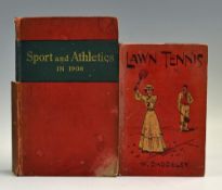 1903 'Lawn Tennis' Book by W. Baddeley 3rd edition revised 1903, together with Sport and Athletics