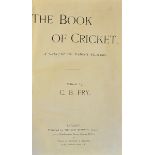 'The Book of Cricket' a Gallery of Famous Players 1899 edited by C.B. Fry, re-bound in good