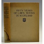 1927 'Fifty Years of Lawn Tennis In Scotland' Book 1st ed, by A. Wallace Macgregor, some
