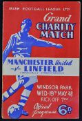 Scarce 1947/1948 Charity match programme Linfield v Manchester United at Windsor Park 19 May 1948.