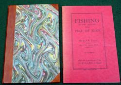 Tod, SM - "Trout Fishing In The Isle Of Man" not dated, modern half calf binding and Callin, JR - "