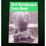 Hutchinson, R - "Rod Hutchinson's Carp Book, Tales and Tactics From Rod Hutchinson" 1st ed 1981,