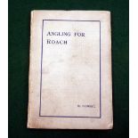 Faddist - "Angling For Roach" printed for Fisher & Sons, c1925, frontis, illustrations, adverts,