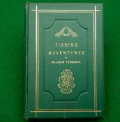 Feguson, M - "Fishing Incidents And Adventures With A Descriptive Sketch Of All The Principal