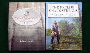 Smith, RL -signed- "the North Country Fly" 1st ed 2015, H/b, D/j and Vines, S - "The English Chalk