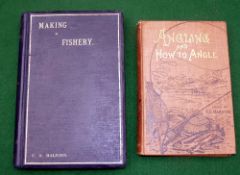 Halford, FM - "Making A Fishery" 1st ed 1895, blue cloth binding with gilt, good and Marston,