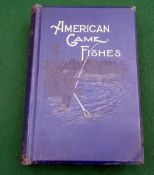 Perry, WA And Others - "American Game Fishes, Their Habits, Habitat And How To Angle For Them" 1892,