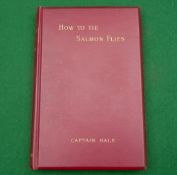 Hale, Captain - "How To Tie Salmon Flies" 1st ed 1892, leather binding with gilt, light foxing to