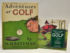 Bateman, H. M - "Adventures at Golf" 2nd ed 1928 publ'd Methuen & Co London c/w scarce dust jack -