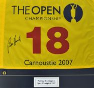 2007 Carnoustie Open Golf Championship 18th hole pin flag signed by the winner Padraig Harrington