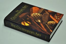 Ellis, Jeffrey B signed - "The Club Maker's Art - Antique Golf Clubs and Their History" 1st