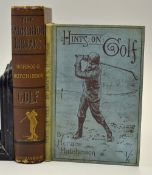 Hutchinson, Horace, G (2) - "Hints on The Game of Golf" 12th ed 1903 publ'd William Blackwood and