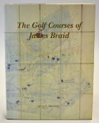 Moreton, John F signed - "The Golf Courses of James Braid" 1st ed 1996 Review Copy signed by the