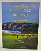 St Jorre, John de - "Legendary Golf Links of Ireland" 1st edition 2006 published by Edgeworth