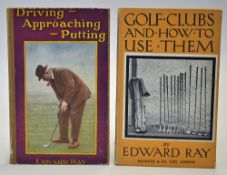 Ray, Edward (Open Golf Champion) books (2) to incl "Driving, Approaching, Putting" 4th ed 1926,